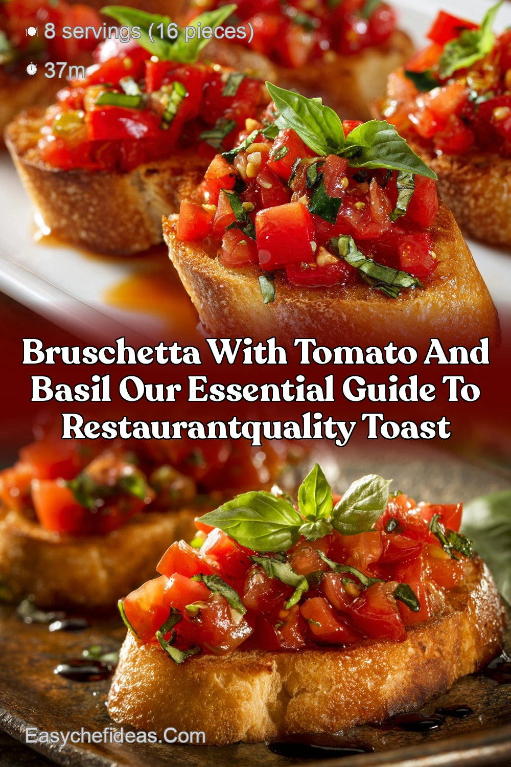 Bruschetta with Tomato and Basil The Ultimate Fresh Italian…