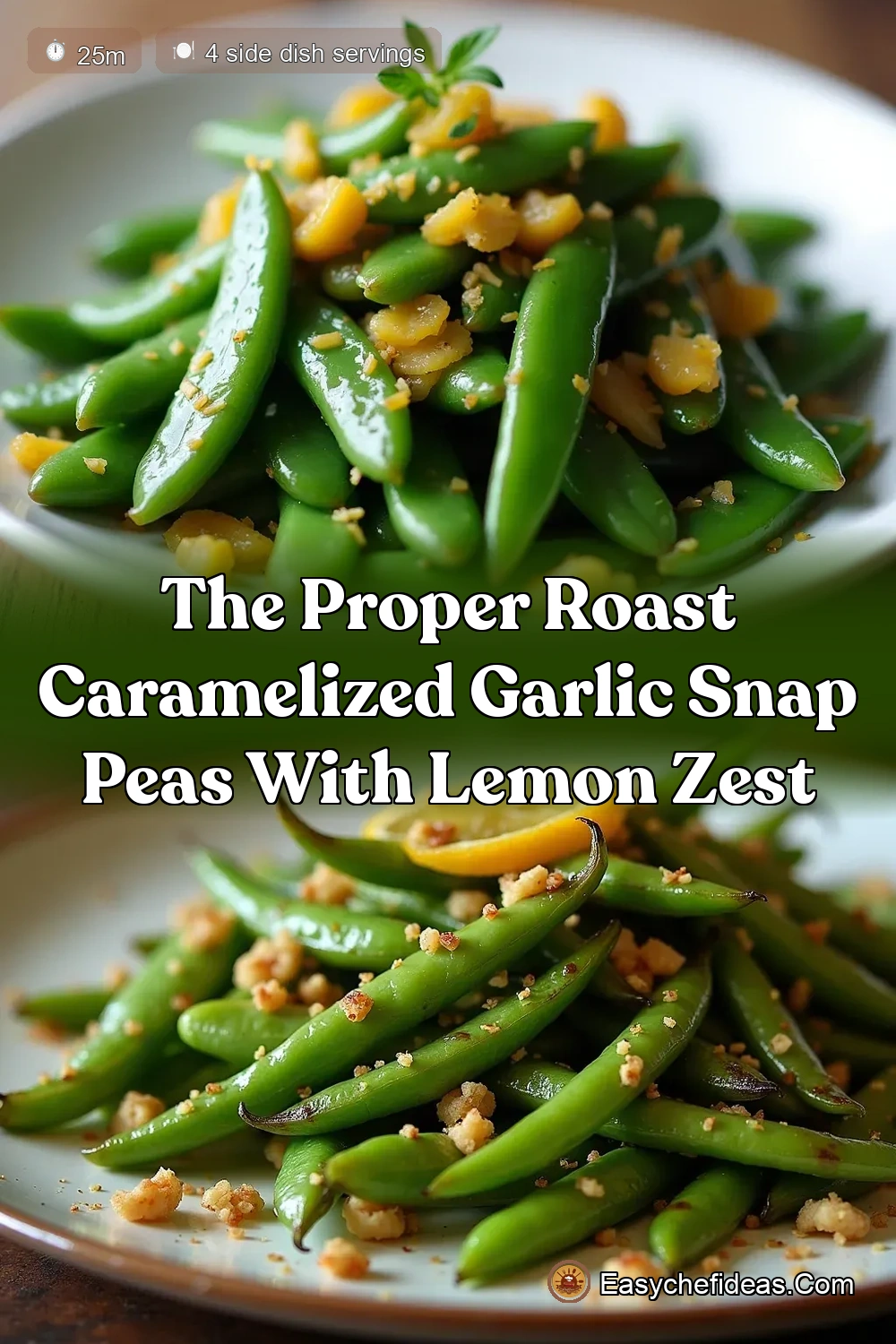 Caramelized Garlic Snap Peas with Sweet Lemon Zest - Easy…