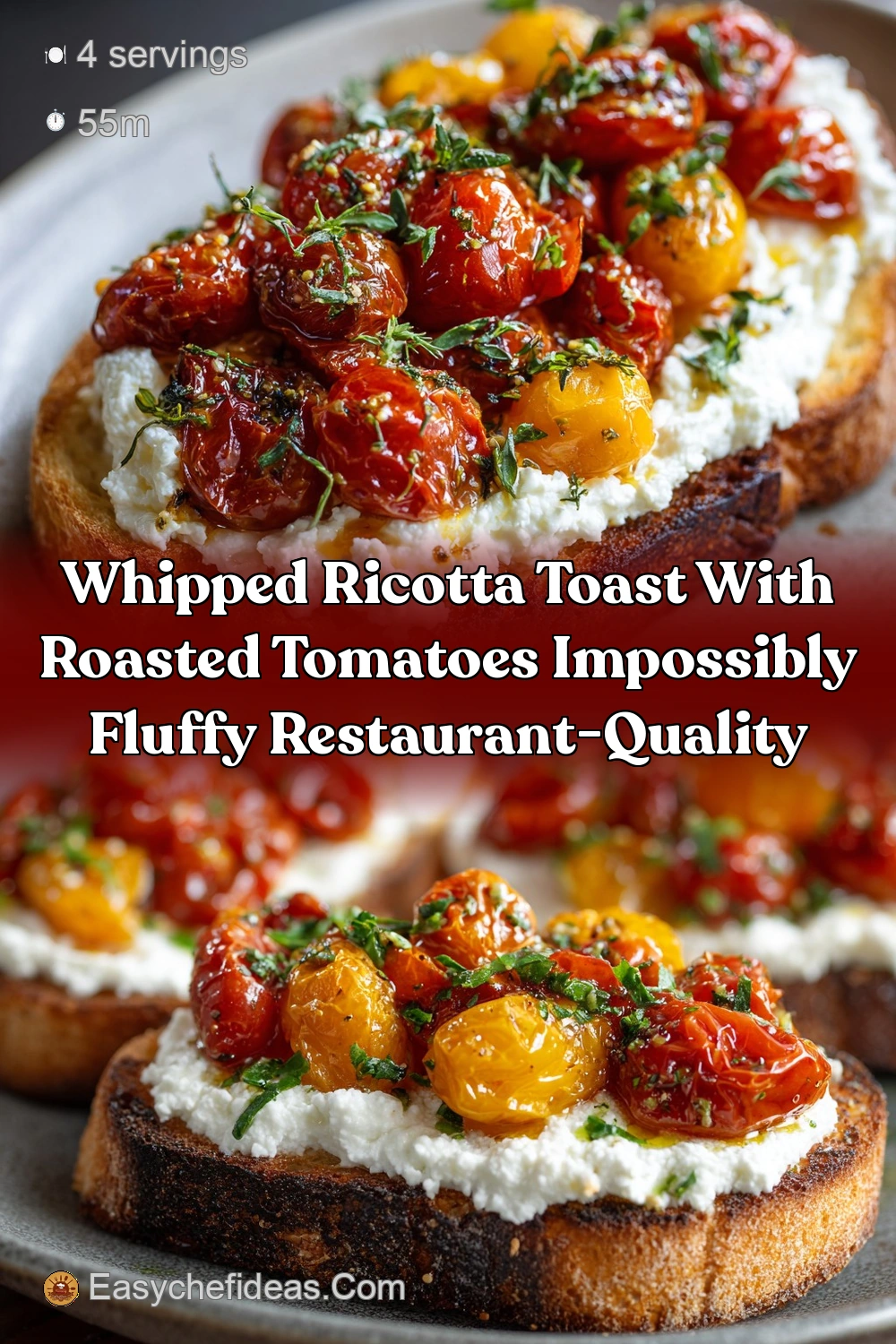 Whipped Ricotta Toast with Roasted Tomatoes: The Ultimate…
