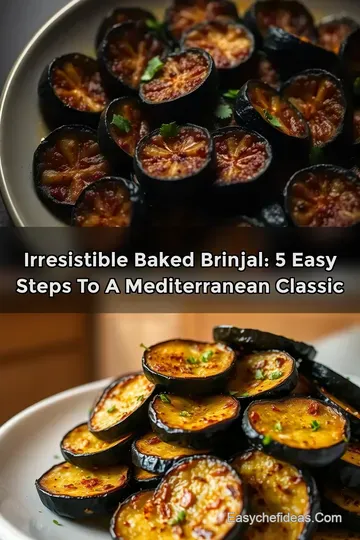 Irresistible Baked Brinjal: 5 Easy Steps to a Mediterranean Classic