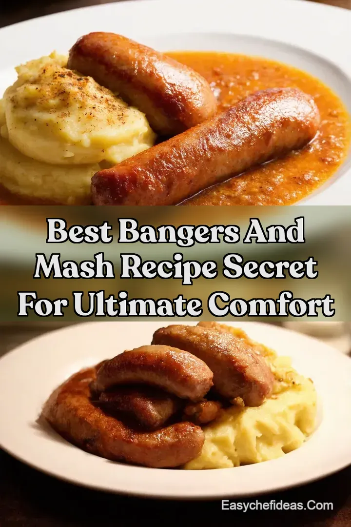 Best Bangers and Mash Recipe Secret for Ultimate Comfort
