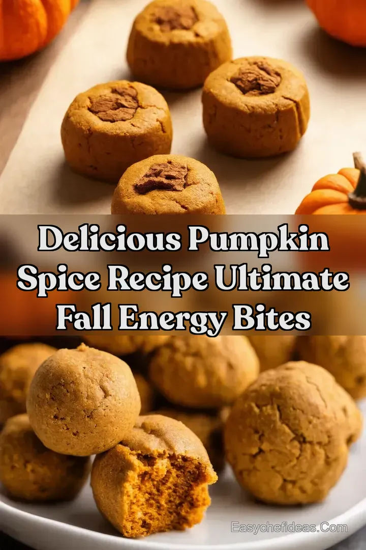 Delicious Pumpkin Spice Recipe Ultimate Fall Energy Bites