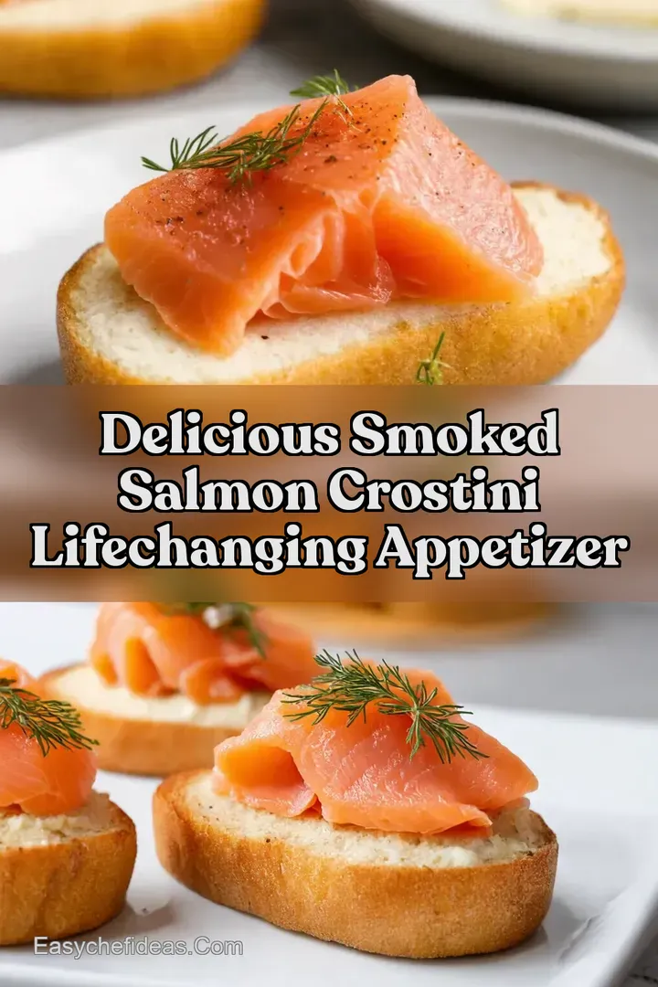 Delicious Smoked Salmon Crostini LifeChanging Appetizer