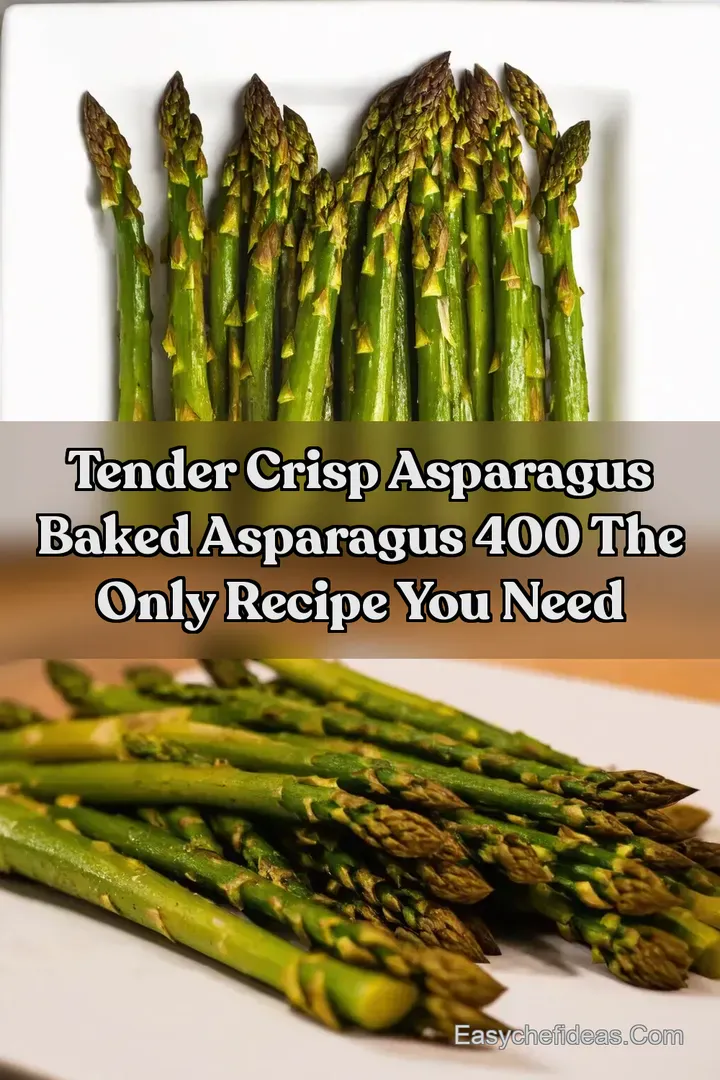 Tender Crisp Asparagus Baked asparagus 400 The Only Recipe You Need