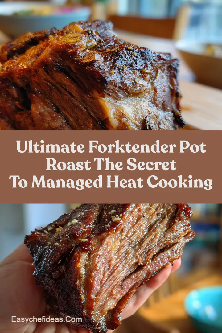 Ultimate ForkTender Pot Roast The Secret to Managed Heat Cooking