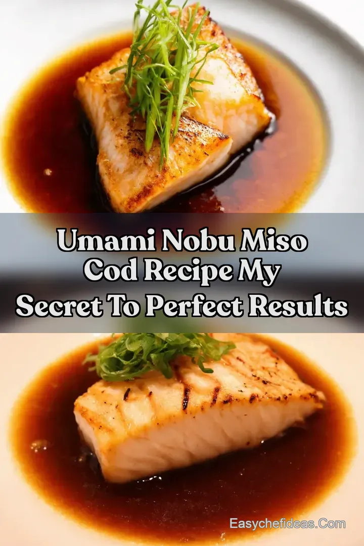 Umami Nobu Miso Cod Recipe My Secret To Perfect Results